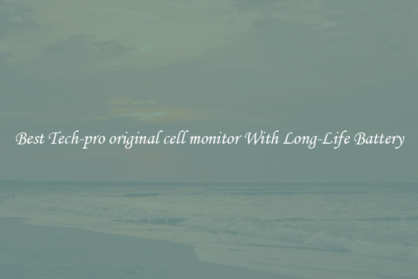 Best Tech-pro original cell monitor With Long-Life Battery