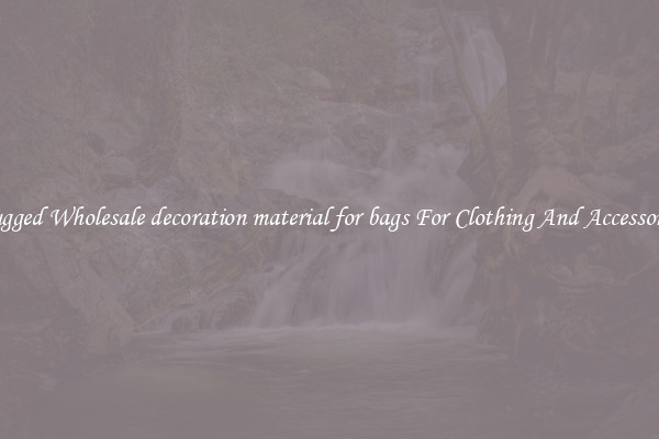 Rugged Wholesale decoration material for bags For Clothing And Accessories