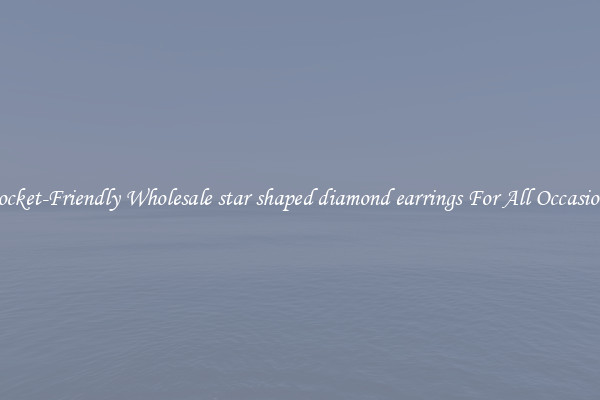 Pocket-Friendly Wholesale star shaped diamond earrings For All Occasions