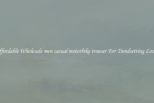 Affordable Wholesale men casual motorbike trouser For Trendsetting Looks